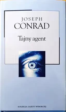 Tajny agent : opowieść prosta / Secret agent : a simple tale Kolekcja Gazety Wyborczej 36