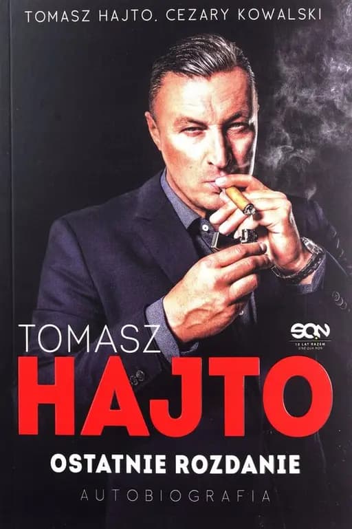 Tomasz Hajto : ostatnie rozdanie : autobiografia /