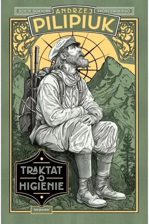 Traktat o higienie : dzieje doktora Skórzewskiego / Dzieje doktora Skórzewskiego