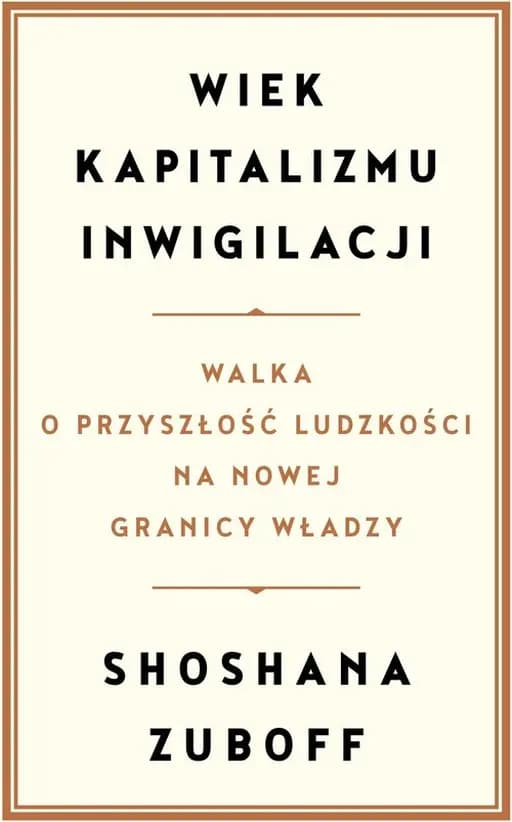 Wiek Kapitalizmu Inwigilacji