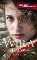 Wira z Powstania. Wspomnienia