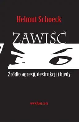 Zawiść : źródło agresji, destrukcji i biedy / Neid : Eine Theorie d. Gesellschaft, Envy : a theory of social behaviour,