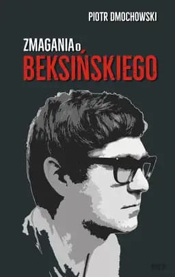 Zmagania o Beksinskiego