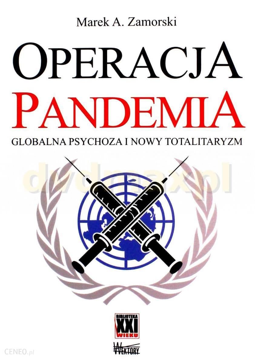 Okładka książki „Operacja pandemia” — Marek A. Zamorski