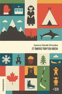 Okładka książki „27 śmierci Toby'ego Obeda” — Joanna Gierak-Onoszko