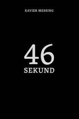 Okładka książki „46 sekund” — Xavier Messing