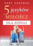 Okładka książki „5 języków miłości dla singli” — Gary D. Chapman