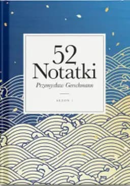 Okładka książki „52 Notatki Sezon 1” — Przemysław Gerschmann