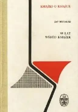 Okładka książki „55 lat wśród książek” — Jan Michalski