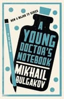 Okładka książki „A Young Doctor's Notebook: New Translation” — Mikhail Bulgakov