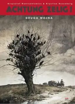 Okładka książki „Achtung Zelig! Druga wojna” — Krystian Rosenberg