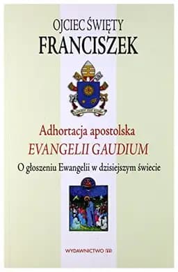 Okładka książki „Adhortacja apostolska Evangelii gaudium o głoszeniu Ewangelii w dzisiejszym…
