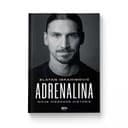 Okładka książki „Adrenalina : moje nieznane historie / Adrenalina, Moje nieznane historie”