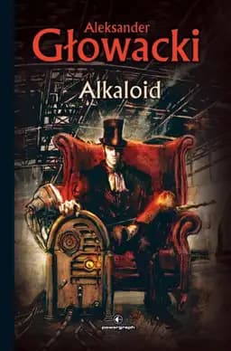 Okładka książki „Alkaloid” — Aleksander Głowacki