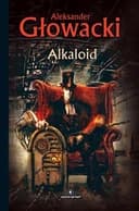 Okładka książki „Alkaloid” — Aleksander Głowacki
