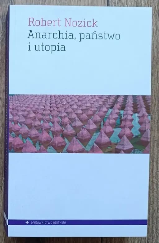 Okładka książki „Anarchia, państwo, utopia”
