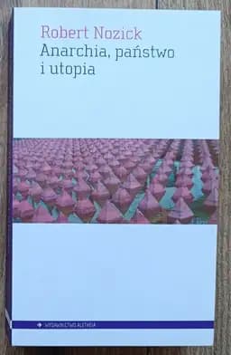 Okładka książki „Anarchia, państwo, utopia”