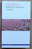 Okładka książki „Anarchia, państwo, utopia”