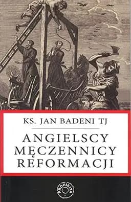 Okładka książki „Angielscy męczennicy reformacji” — Jan Badeni