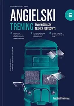 Okładka książki „Angielski. Trening poziom B1 : Twój osobisty trener językowy!”