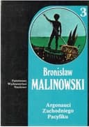 Okładka książki „Argonauci Zachodniego Pacyfiku T3” — Bronisław Malinowski