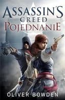 Okładka książki „Assassin`s Creed Pojednanie” — Oliver Bowden