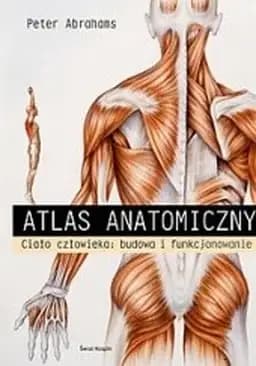 Okładka książki „Atlas anatomiczny : ciało człowieka : budowa i funkcjonowanie”