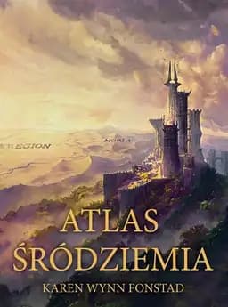 Okładka książki „Atlas Śródziemia” — Fonstad, Karen Wynn