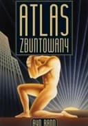 Okładka książki „Atlas zbuntowany / Atlas shrugged,”