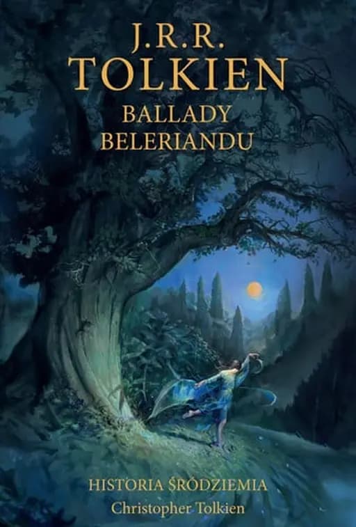 Okładka książki „Ballady Beleriandu” — R., J., Tolkien, J. R. R. (1892)