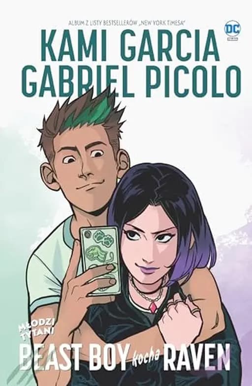 Okładka książki „Beast Boy kocha Raven” — Kami Garcia, Arnold Drake, Marv Wolfman, George Pérez