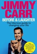 Okładka książki „Before & Laughter” — Jimmy Carr