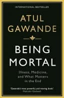 Okładka książki „Being Mortal” — Atul Gawande