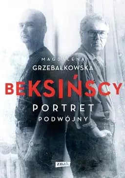 Okładka książki „Beksińscy : portret podwójny /”