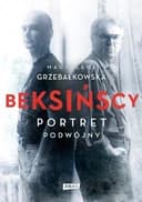 Okładka książki „Beksińscy : portret podwójny /”
