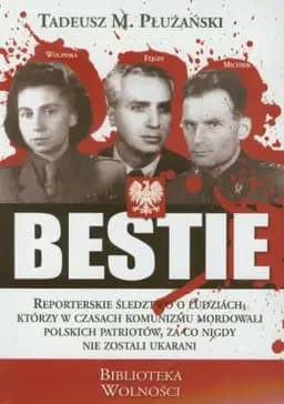 Okładka książki „Bestie mordercy Polaków” — Tadeusz M. Płużański
