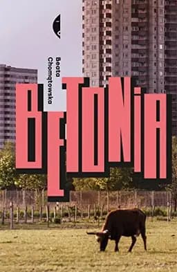 Okładka książki „Betonia dom dla każdego” — Beata Chomątowska-Szałamacha