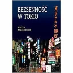 Okładka książki „Bezsenność w Tokio” — Marcin Bruczkowski