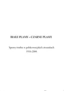 Okładka książki „Białe plamy-czarne plamy sprawy trudne w polsko-rosyjskich stosunkach 1918-2008”