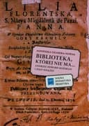 Okładka książki „Biblioteka, której nie ma... : Andrzej Edward Koźmian i jego książki / Library…