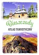 Okładka książki „Bieszczady atlas turystyczny” — Gabriela Gorączko