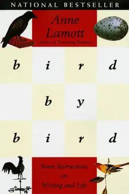 Okładka książki „Bird by Bird: Some Instructions on Writing and Life” — Anne Lamott