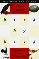 Okładka książki „Bird by Bird: Some Instructions on Writing and Life” — Anne Lamott
