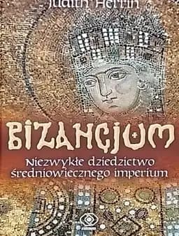 Okładka książki „Bizancjum” — Herrin, Judith