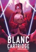 Okładka książki „Blanc Cartridge 1” — Karolina Margielewicz