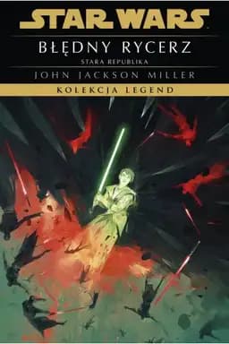 Okładka książki „Star Wars. Błędny rycerz” — John Jackson Miller