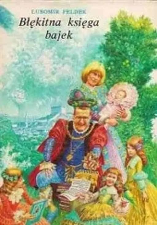 Okładka książki „Błękitna księga bajek” — Lubomir Feldek