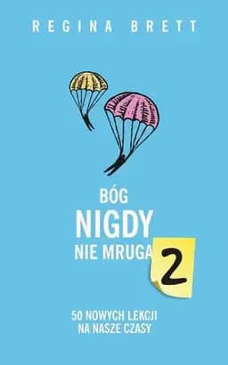 Okładka książki „Bóg nigdy nie mruga 50 nowych lekcji na nasze czasy” — Brett, Regina