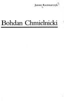 Okładka książki „Bohdan Chmielnicki (Polish Edition)” — Janusz Kaczmarczyk