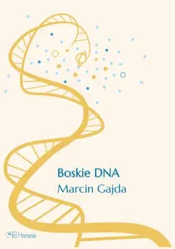 Okładka książki „Boskie DNA” — Marcin Gajda